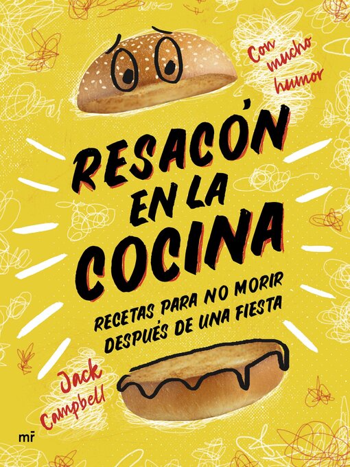 Title details for Resacón en la cocina. Recetas para no morir después de una fiesta by Jack Campbell - Available